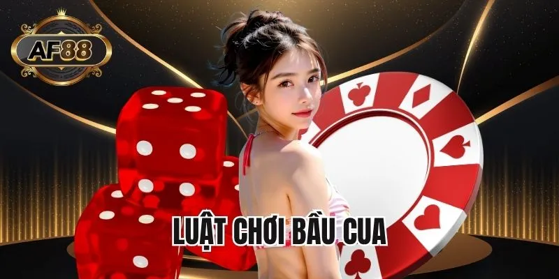 Quy tắc Bầu Cua AF88