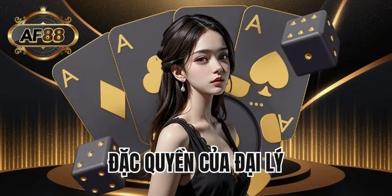 Quyền lợi khi làm đại lý AF88