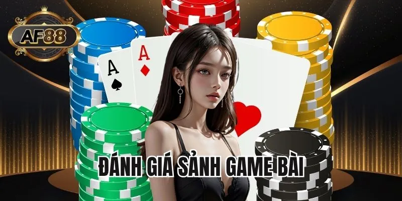 Sức hút sảnh game bài AF88